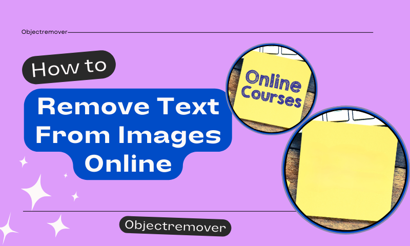 How to Remove Text From Images Online